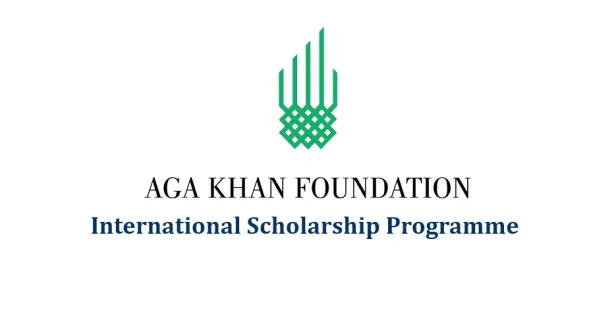 Aga Khan Foundation International Scholarship Programme